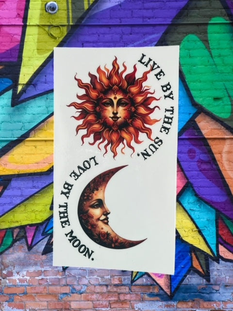 343. Live By The Sun Love By The Moon Decal