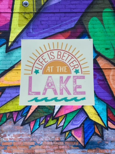 365. Life is Better at the Lake Decal