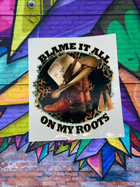 11. Blame It All On My Roots Decal