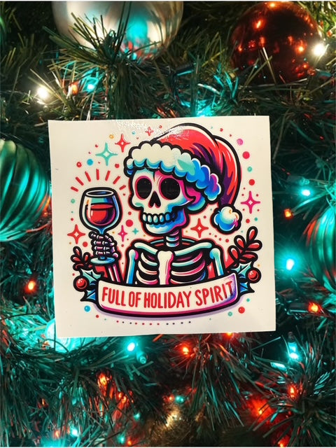 454. Full of Holiday Spirit Skelly Decal